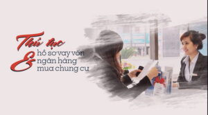 tục vay vốn khi mua chung cư tại Khu Đô Thị Khai Sơn